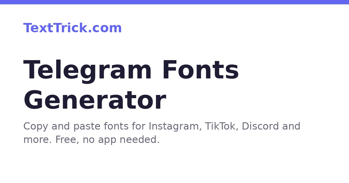 Telegram Fonts — 𝒞𝑜𝓅𝓎 & 𝒫𝒶𝓈𝓉𝑒 Fancy Text for Telegram | TextTrick